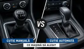 Cutie manuală sau cutie automată? Ce mașină să alegi?